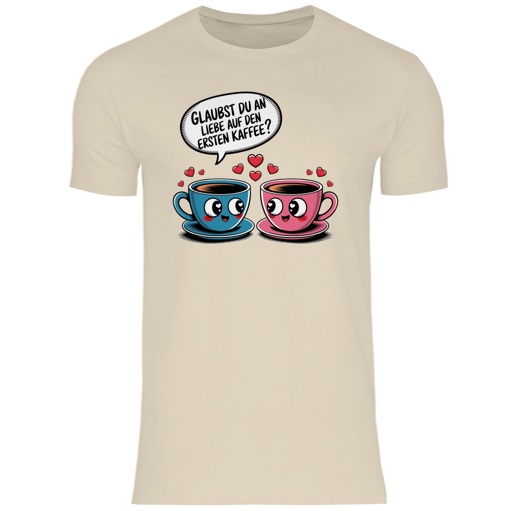 Kaffee T-Shirt "Glaubst du an Liebe auf den ersten Kaffee?" Herren