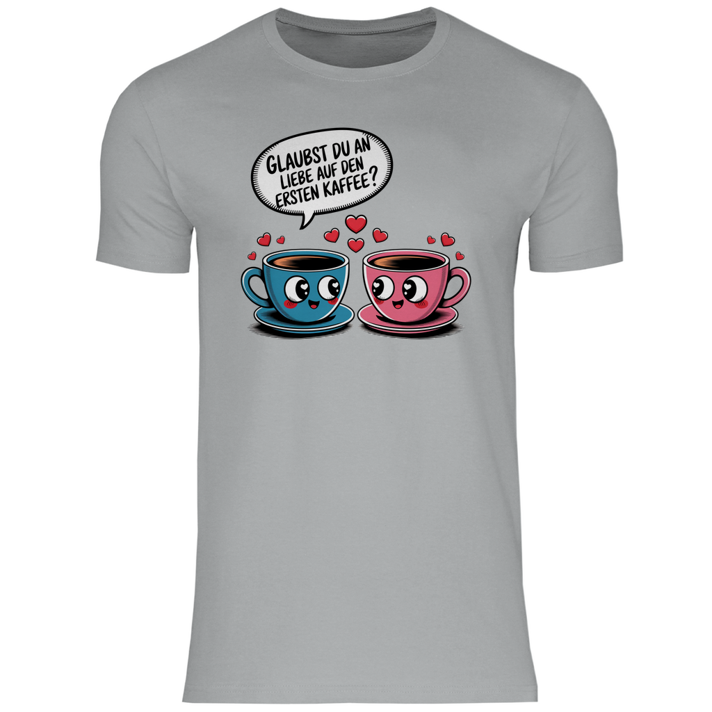 Kaffee T-Shirt "Glaubst du an Liebe auf den ersten Kaffee?" Herren