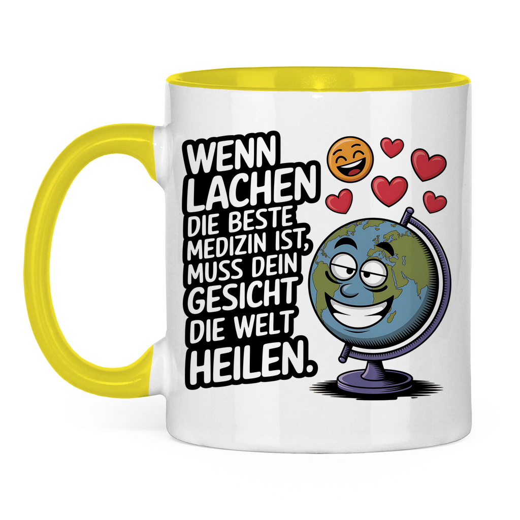 Sprüche Tasse "Wenn Lachen die beste Medizin ist, muss dein Gesicht die Welt heilen." 2
