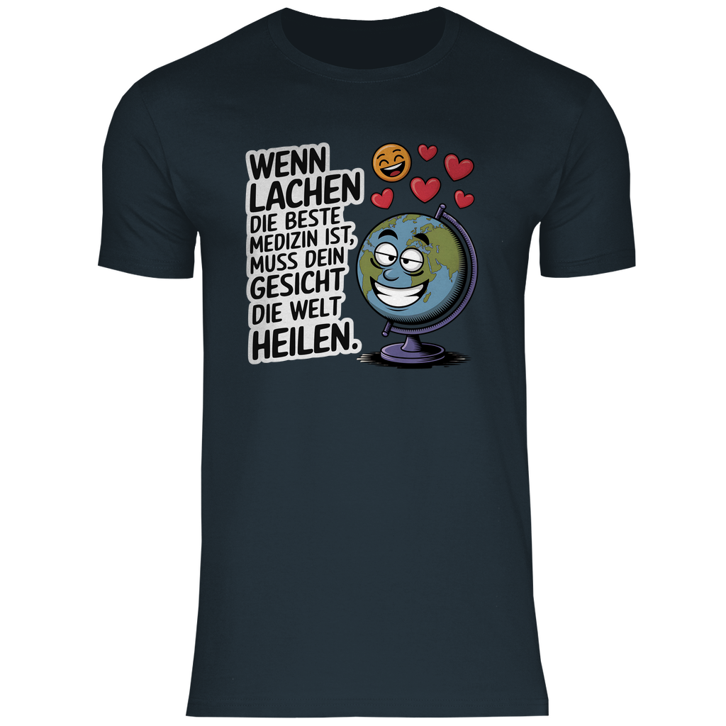 Lustiges T-Shirt "Wenn Lachen die beste Medizin ist, muss dein Gesicht die Welt heilen" Herren 2
