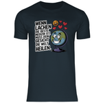 Lustiges T-Shirt "Wenn Lachen die beste Medizin ist, muss dein Gesicht die Welt heilen" Herren 2