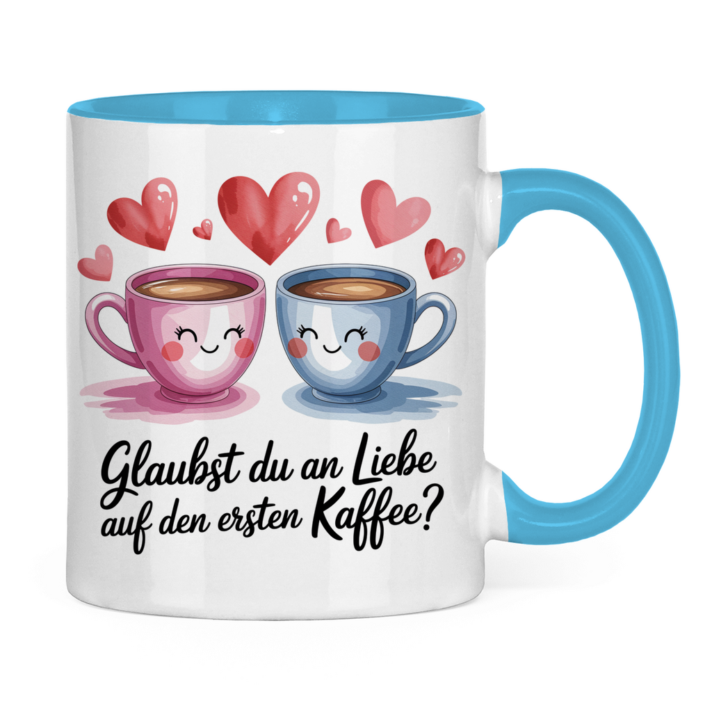 Sprüche Tasse "Glaubst du an Liebe auf den ersten Kaffee?" 2