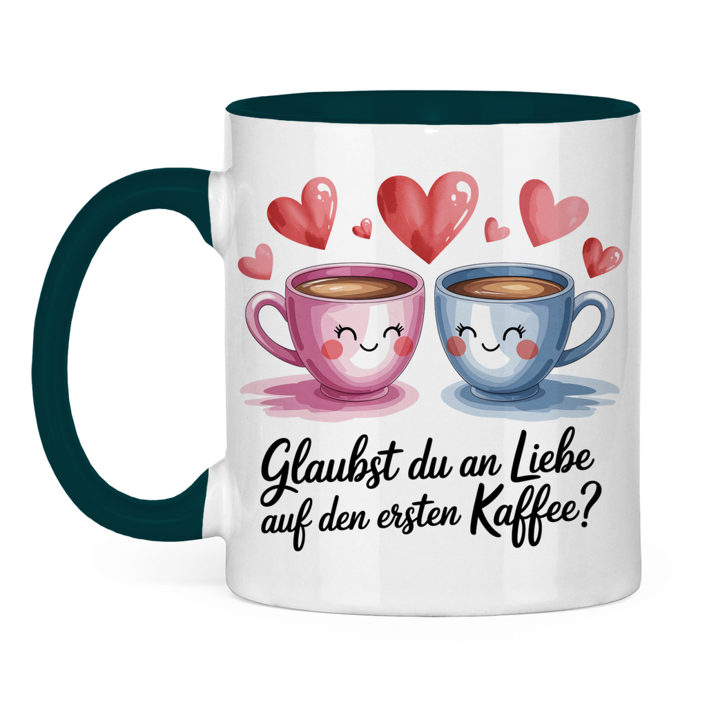 Sprüche Tasse "Glaubst du an Liebe auf den ersten Kaffee?" 2