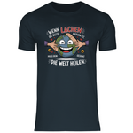 Lustiges T-Shirt "Wenn Lachen die beste Medizin ist, muss dein Gesicht die Welt heilen." Herren