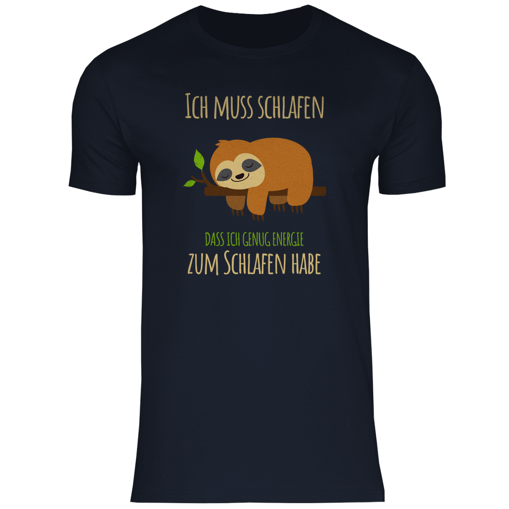 Faultier T-Shirt "Ich muss schlafen, dass ich genug Energie zum Schlafen habe" Herren