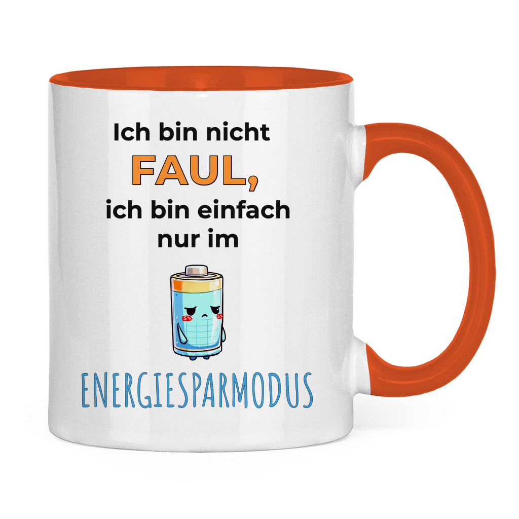 Sprüche Tasse "Ich bin nicht faul, ich bin einfach nur im Energiesparmodus"