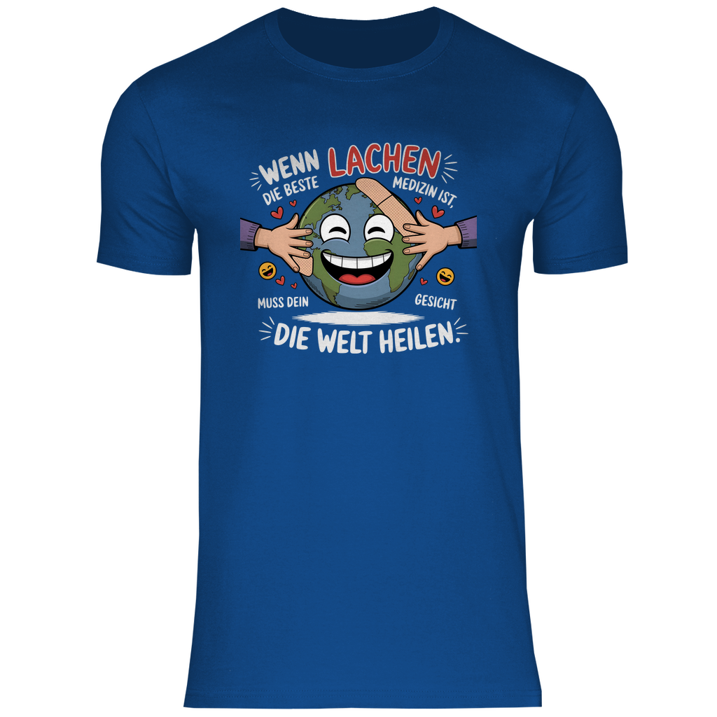 Lustiges T-Shirt "Wenn Lachen die beste Medizin ist, muss dein Gesicht die Welt heilen." Herren