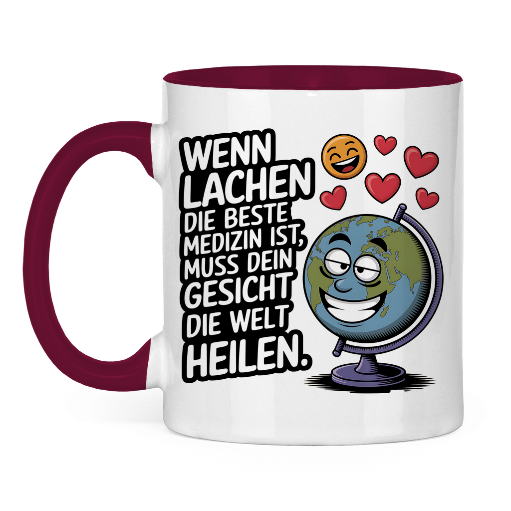 Sprüche Tasse "Wenn Lachen die beste Medizin ist, muss dein Gesicht die Welt heilen." 2