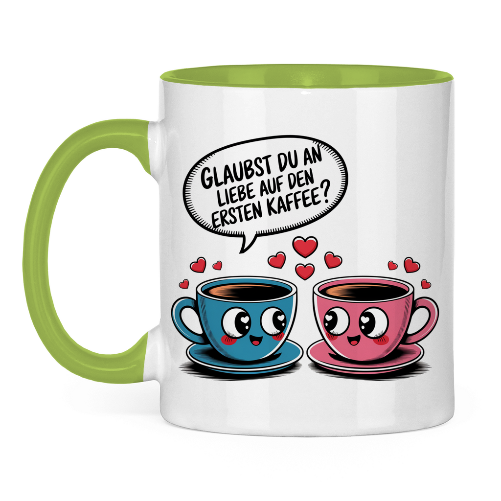 Sprüche Tasse "Glaubst du an Liebe auf den ersten Kaffee?"