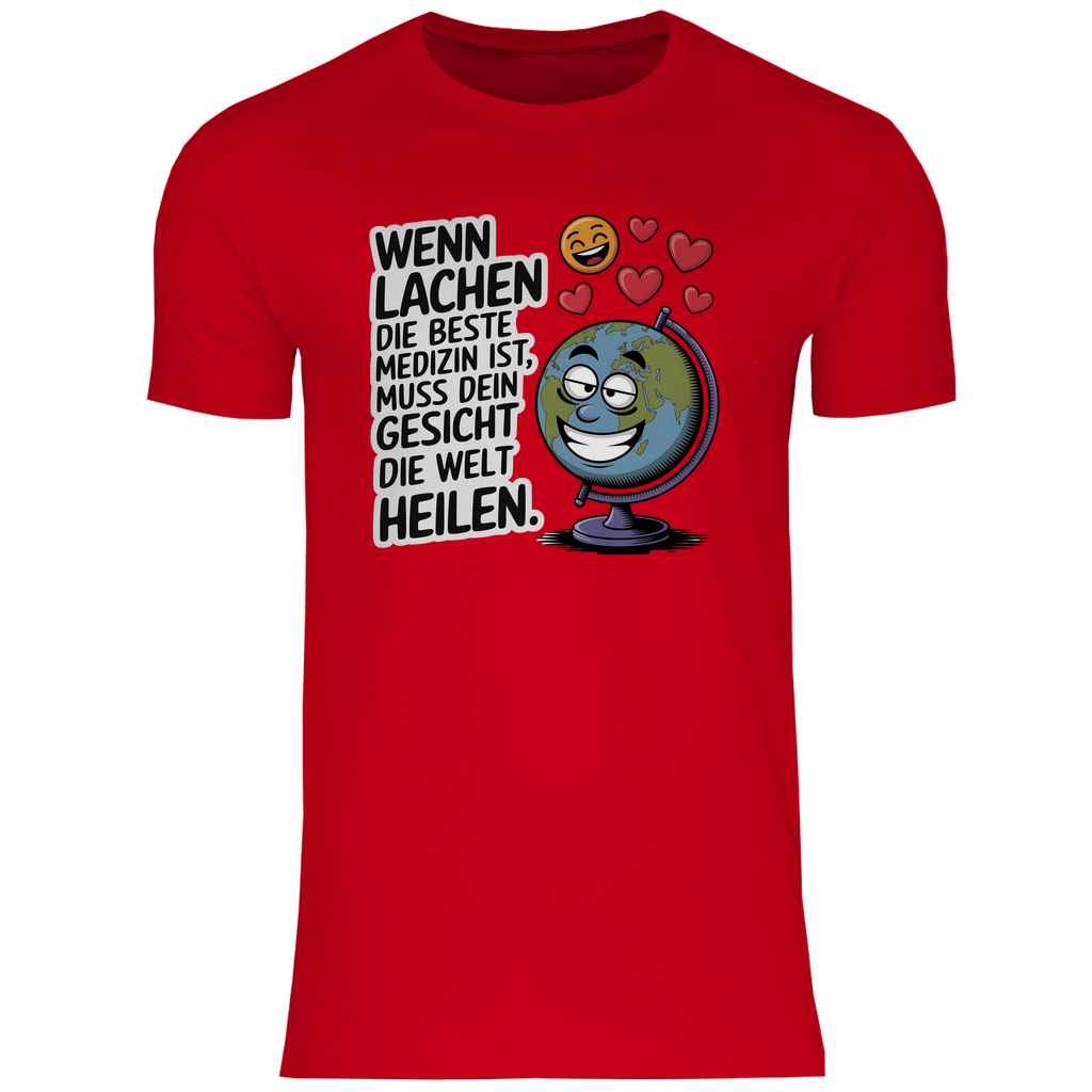Lustiges T-Shirt "Wenn Lachen die beste Medizin ist, muss dein Gesicht die Welt heilen" Herren 2