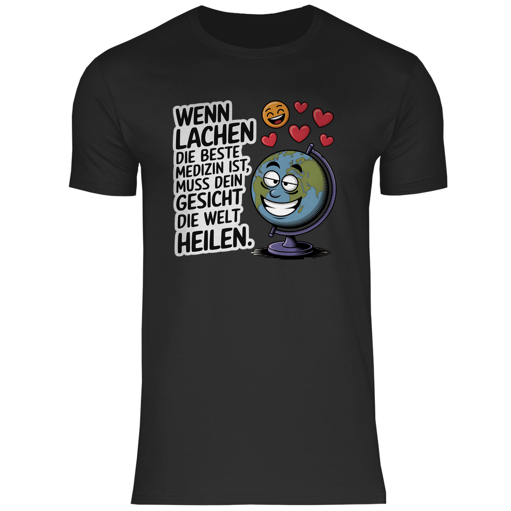 Lustiges T-Shirt "Wenn Lachen die beste Medizin ist, muss dein Gesicht die Welt heilen" Herren 2