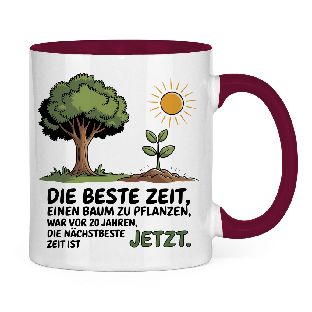 Sprüche Tasse "Die beste Zeit einen Baum zu pflanzen, war vor 20 Jahren" 2