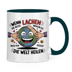 Sprüche Tasse "Wenn Lachen die beste Medizin ist, muss dein Gesicht die Welt heilen." 2