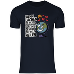 Lustiges T-Shirt "Wenn Lachen die beste Medizin ist, muss dein Gesicht die Welt heilen" Herren 2
