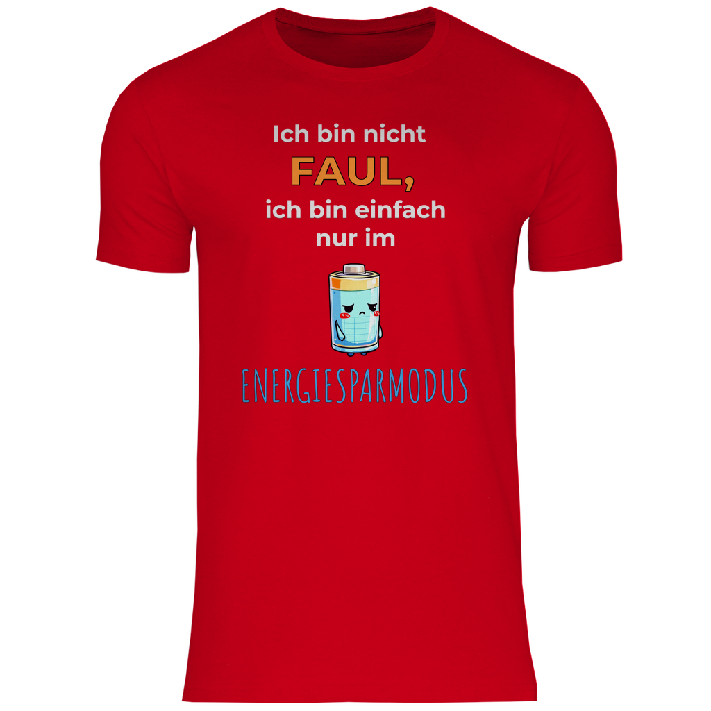 Sprüche Shirt "Ich bin nicht faul, ich bin einfach nur im Energiesparmodus" Herren