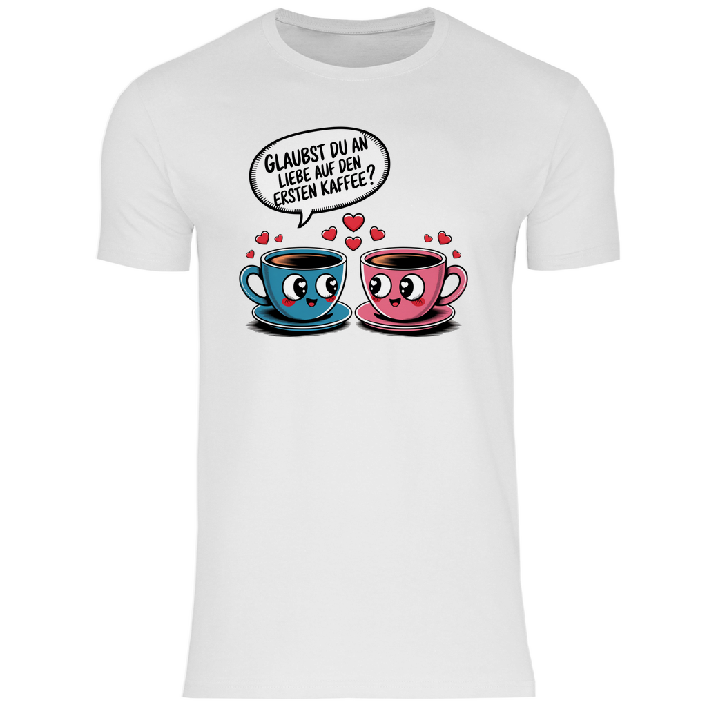 Kaffee T-Shirt "Glaubst du an Liebe auf den ersten Kaffee?" Herren